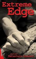 Extreme Edge di Heather Kellerhals-Stewart edito da LORIMER CHILDREN & TEENS