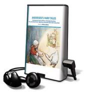 Andersen's Fairy Tales: The Emperor's New Clothes/The Ugly Duckling/The Little Match Girl/Big Claus and Little Claus and Many More [With Earbuds] di Hans Christian Andersen edito da Findaway World