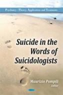 Suicide in the Words of Suicidologists edito da Nova Science Publishers Inc