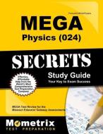 Mega Physics (024) Secrets Study Guide: Mega Test Review for the Missouri Educator Gateway Assessments edito da MOMETRIX MEDIA LLC