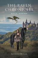 The Raven Chronicles di Anthony Butler edito da Page Publishing, Inc.