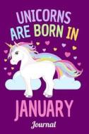 Unicorns Are Born in January Journal: Lined Notebook 6"x9" 120 Pages di Lark Designs edito da LIGHTNING SOURCE INC