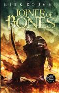 Joiner Of Bones: A Tale Of Bone And Stee di KIRK DOUGAL edito da Lightning Source Uk Ltd