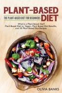 Plant-Based Diet di Olivia Banks edito da CAC Publishing LLC