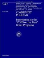Community Policing: Information on the 'Cops on the Beat' Grant Programs di United States General Acco Office (Gao) edito da Createspace Independent Publishing Platform