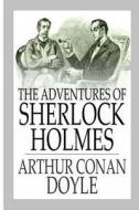 The Adventures of Sherlock Holmes di Arthur Conan Doyle edito da Createspace Independent Publishing Platform