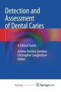 Detection And Assessment Of Dental Caries edito da Springer Nature B.V.