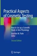 Practical Aspects of Cosmetic Testing edito da Springer International Publishing
