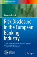 Risk Disclosure In The European Banking Industry di Salvatore Polizzi edito da Springer Nature Switzerland AG