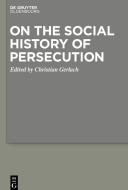 On the Social History of Persecution edito da de Gruyter Oldenbourg