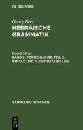 Formenlehre, Teil 2: Syntax und Flexionstabellen di Rudolf Meyer edito da De Gruyter Mouton