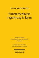 Verbraucherkreditregulierung in Japan di Julius Weitzdörfer edito da Mohr Siebeck GmbH & Co. K
