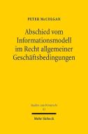 Abschied vom Informationsmodell im Recht allgemeiner Geschäftsbedingungen di Peter McColgan edito da Mohr Siebeck GmbH & Co. K