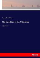 The Expedition to the Philippines di Francis Davis Millet edito da hansebooks