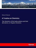 A Treatise on Chemistry di Henry E. Roscoe edito da hansebooks