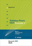 Stahlbau-Praxis nach Eurocode 3 di Gerd Wagenknecht edito da Beuth Verlag