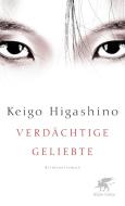 Verdächtige Geliebte di Keigo Higashino edito da Klett-Cotta Verlag