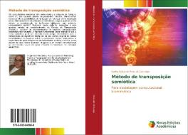 Método de transposição semiótica di Carlos Eduardo Pires de Camargo edito da Novas Edições Acadêmicas