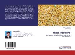 Pulses Processing di Parth R. Mathukia, V. P. Sangani, R. K. Mathukia edito da LAP Lambert Academic Publishing