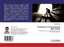 Psoriaz i jekzogennye faktory di Vladimir Gorskij, Andrej Tishhenko edito da LAP Lambert Academic Publishing