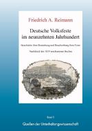 Deutsche Volksfeste im 19. Jahrhundert. Geschichte ihrer Entstehung. di Friedrich A. Reimann edito da Books on Demand