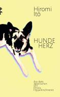 Hundeherz di Hiromi Ito edito da Matthes & Seitz Verlag