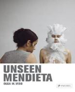 The Unpublished Works Of Ana Mendieta di #Viso,  Olga M. edito da Prestel