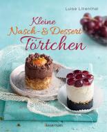 Kleine Nasch- und Desserttörtchen di Luise Lilienthal edito da Bassermann, Edition