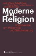 Moderne und Religion edito da Transcript Verlag