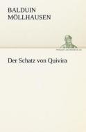 Der Schatz von Quivira di Balduin Möllhausen edito da TREDITION CLASSICS