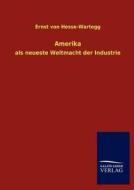Amerika di Ernst Von Hesse-Wartegg edito da TP Verone Publishing