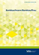 Bankkaufmann und Bankkauffrau di Katja Hain, Michael Pilzecker, Morton Schwarz, Michael Lewandowski edito da Budrich