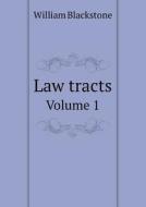 Law Tracts Volume 1 di Sir William Blackstone edito da Book On Demand Ltd.