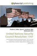 United Nations Security Council Resolution 1747 di Frederic P Miller, Agnes F Vandome, John McBrewster edito da Alphascript Publishing