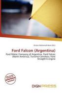Ford Falcon (argentina) edito da Dign Press