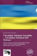 Ukrainian National Assembly - Ukrainian National Self Defence edito da Duc