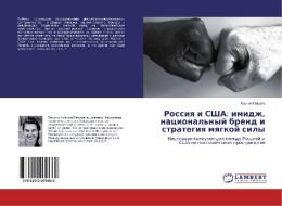 Rossiya i SShA: imidzh, nacional'nyj brend i strategiya myagkoj sily di Xeniya Pashuto edito da LAP Lambert Academic Publishing