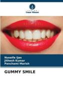 GUMMY SMILE di Nusaifa Ijas, Jithesh Kumar, Panchami Marish edito da Verlag Unser Wissen