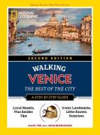 National Geographic Walking Venice, 2nd Edition di National Geographic edito da National Geographic Society