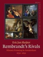 Rembrandt's Rivals di Eric Jan Sluijter edito da John Benjamins Publishing Co