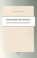 Die Kammer Der Andacht: Formbeschreibung Einer Theaterproduktion di E. Hense edito da PEETERS PUB