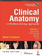 Clinical Anatomy di Neeta V. Kulkarni edito da Jaypee Brothers Medical Publishers Pvt Ltd