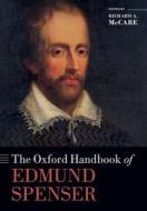 The Oxford Handbook of Edmund Spenser di Richard A. Mccabe edito da Oxford University Press(UK)