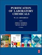 Purification of Laboratory Chemicals: Part 1 di W. L. F. Armarego edito da BUTTERWORTH HEINEMANN
