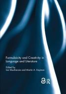 Formulaicity and Creativity in Language and Literature edito da Taylor & Francis Ltd