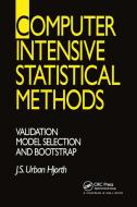 Computer Intensive Statistical Methods di J.S.Urban Hjorth edito da Taylor & Francis Ltd