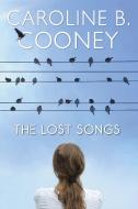 The Lost Songs di Caroline B. Cooney edito da EMBER