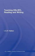 Teaching ESL/EFL Reading and Writing di I. S. P. Nation edito da Taylor & Francis Ltd