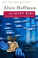The River King di Alice Hoffman edito da BERKLEY BOOKS