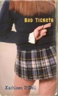 Bad Tickets di Kathleen O'Dell edito da Laurel Leaf Library